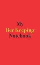 My Bee Keeping Notebook