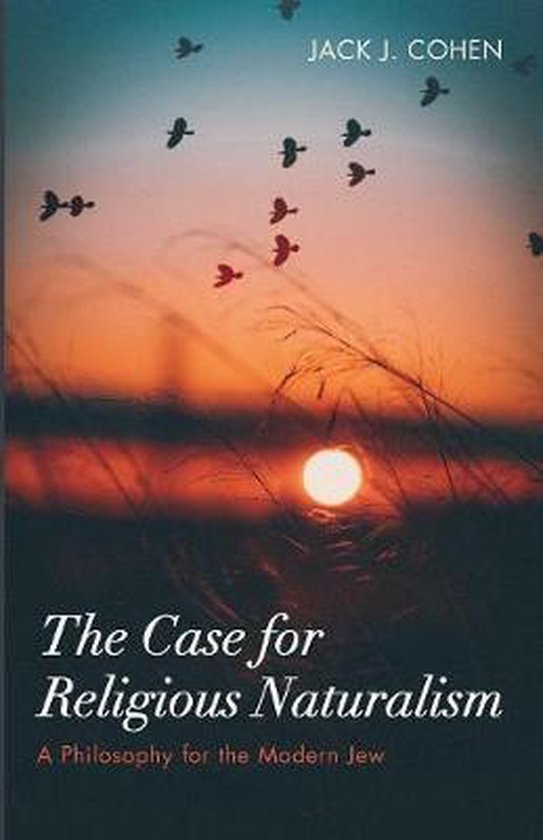 Boek kaft met de titel "The Case for Religious Naturalism" van Jack J. Cohen, met een zonsondergang en een zwerm vogels.