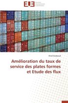 Am�lioration Du Taux de Service Des Plates Formes Et Etude Des Flux