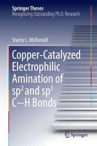 Springer Theses - Copper-Catalyzed Electrophilic Amination of sp2 and sp3 C−H Bonds