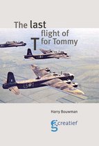 De laatste vlucht van T for Tommy