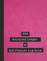 365 Accounts Ledger & Bill Planner Log Book