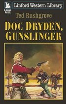 Doc Dryden, Gunslinger