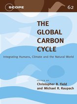 Scientific Committee on Problems of the Environment (SCOPE) Series 62 - The Global Carbon Cycle