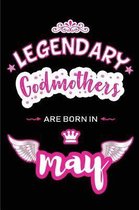 Legendary Godmothers are born in May