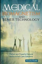 Medical Biomagnetism and BEMER Technology