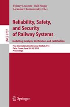 Lecture Notes in Computer Science 9707 - Reliability, Safety, and Security of Railway Systems. Modelling, Analysis, Verification, and Certification