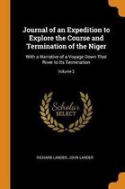 Journal of an Expedition to Explore the Course and Termination of the Niger