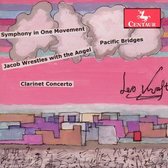 Leo Kraft: Symphony in One Movement; Pacific Bridges; Jacob Wrestles with the Angel; Clarinet Concerto