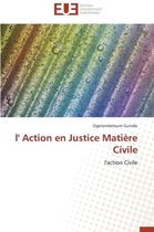 l' Action en Justice Matière Civile