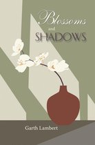 Blossoms and Shadows