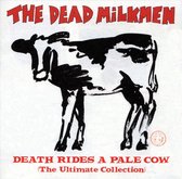 Death Rides A Pale Cow (The Ultimate Collection)