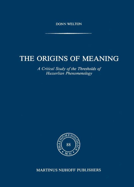 Phaenomenologica 88 The Origins of Meaning (ebook), D. Welton