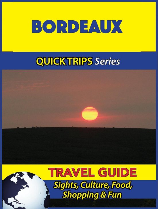 Bordeaux Travel Guide (Quick Trips Series) - cover