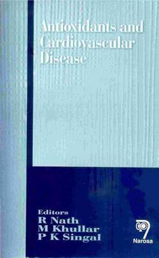 Antioxidants and Cardiovascular Disease 9788173195143 R. Nath