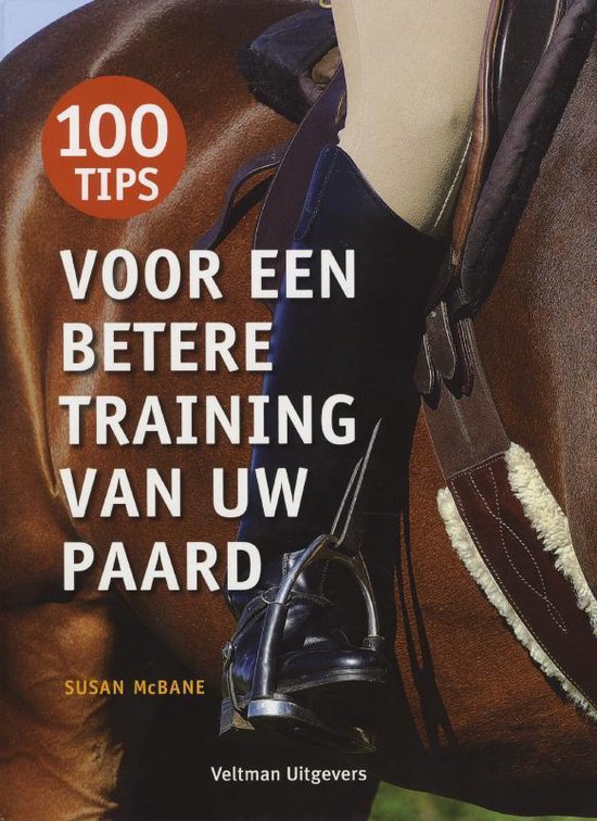 Cover van het boek '100 Tips voor een betere training van uw paard' van Susan MacBane