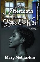 The Aftermath of Love and War