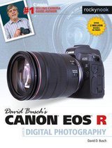 The David Busch Camera Guide Series - David Busch's Canon EOS R Guide to Digital Photography