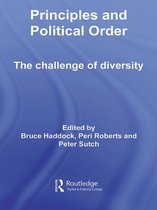 Routledge Innovations in Political Theory - Principles and Political Order