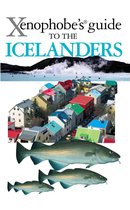 The Xenophobe's Guide to the Icelanders