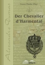 Alexandre-Dumas-Reihe - Der Chevalier d'Harmental