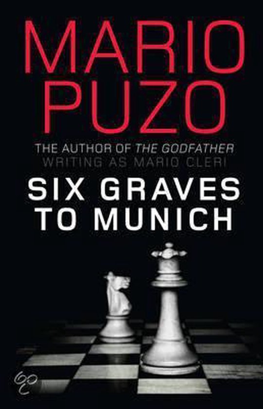 Couverture du livre : Mario Puzo, 'Six Graves to Munich'. Pièces d'échecs sur un échiquier.