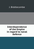 Interdependence of the Empire in regard to naval defence