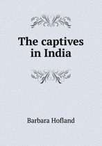 The captives in India