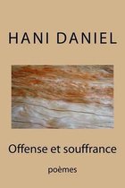 Offense Et Souffrance (Tome I)