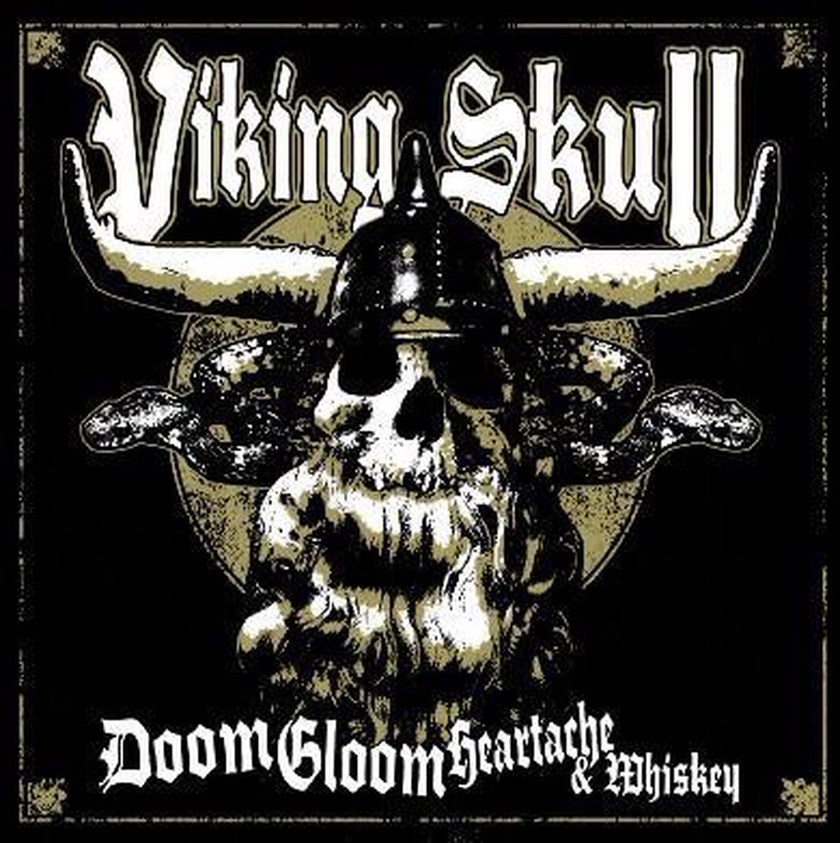 Afbeelding van product Doom Gloom Heartache & Whisk  - Viking Skull