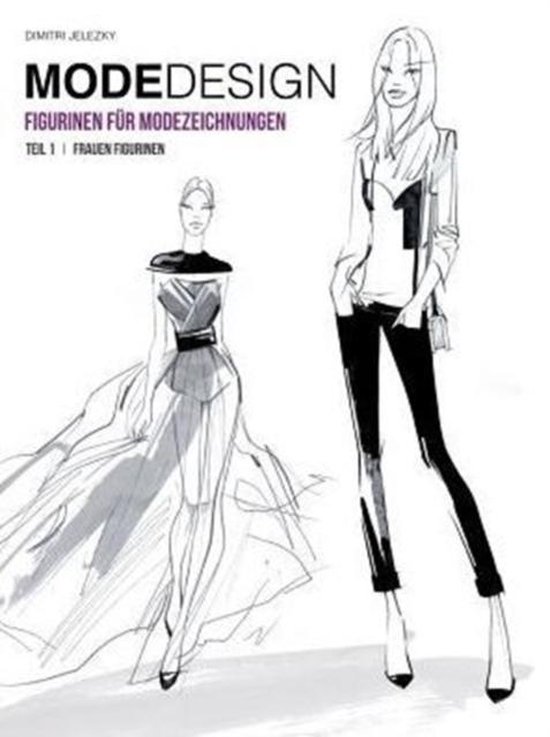 Modedesign Figurinen Fur Modezeichnungen, Teil 1 Frauen Figu ... - cover
