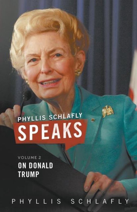 Phyllis Schlafly Speaks- Phyllis Schlafly Speaks, Volume 2 - cover