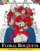 Floral Bouquets Coloring Book for Adults