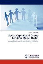 Social Capital and Group Lending Model (Glm)