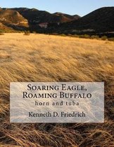 Soaring Eagle, Roaming Buffalo