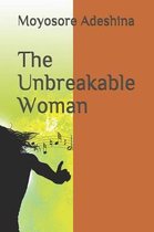 The Unbreakable Woman