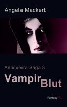 Antiquerra-Saga 3 - Vampirblut