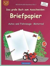 Brockhausen Bastelbuch Band 2 - Das Gro e Buch Zum Ausschneiden: Briefpapier: Autos Und Fahrzeuge