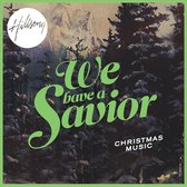 Hillsong - We Have A Savior