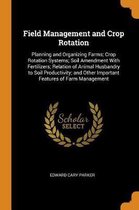 Field Management and Crop Rotation