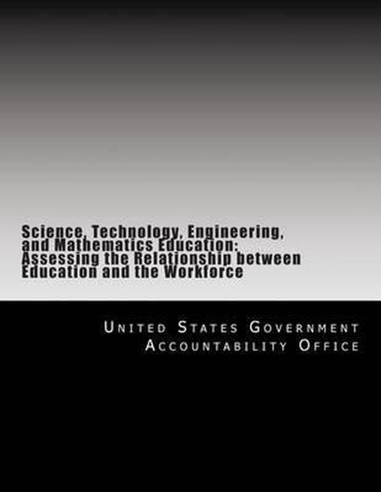 Science, Technology, Engineering, and Mathematics Education, United States Government...