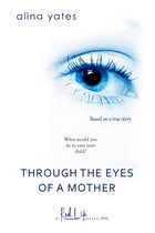 Through the Eyes of a Mother