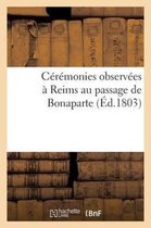 Ceremonies Observees a Reims Au Passage de Bonaparte