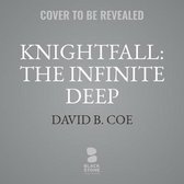 Knightfall Series, 1- Knightfall: The Infinite Deep Lib/E