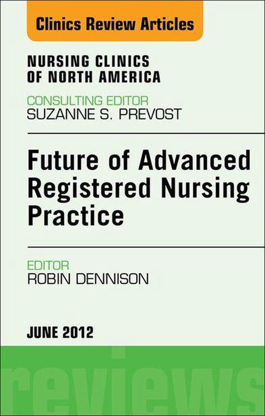 The Clinics: Nursing Volume 47-2 - Future of Advanced Regist ... - cover