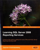 Learning SQL Server 2008 Reporting Services
