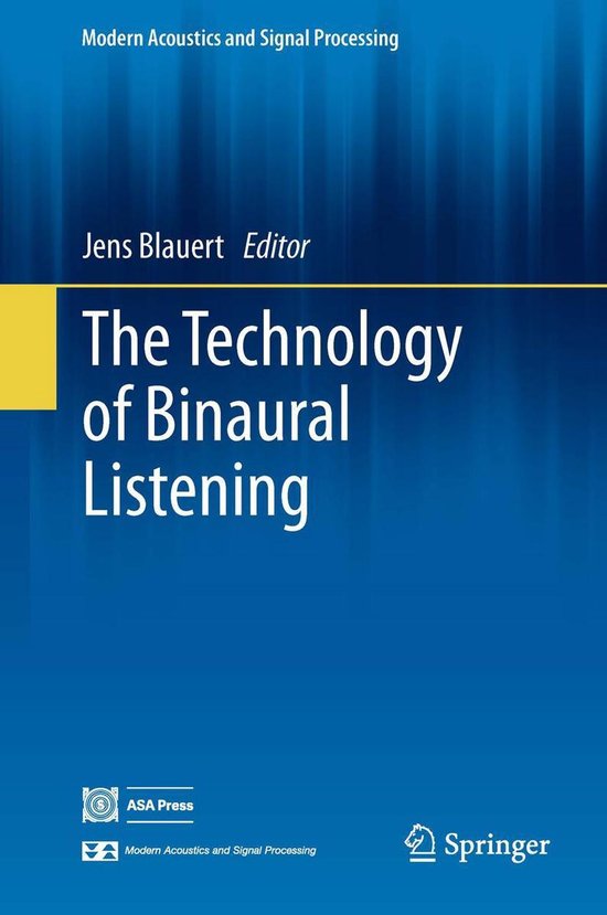 Modern Acoustics and Signal Processing The Technology of Binaural