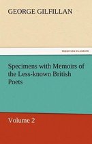 Specimens with Memoirs of the Less-Known British Poets, Volume 2