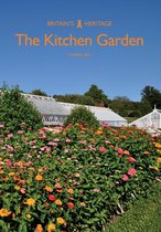 Britain's Heritage - The Kitchen Garden