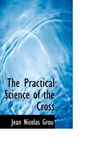 The Practical Science of the Cross